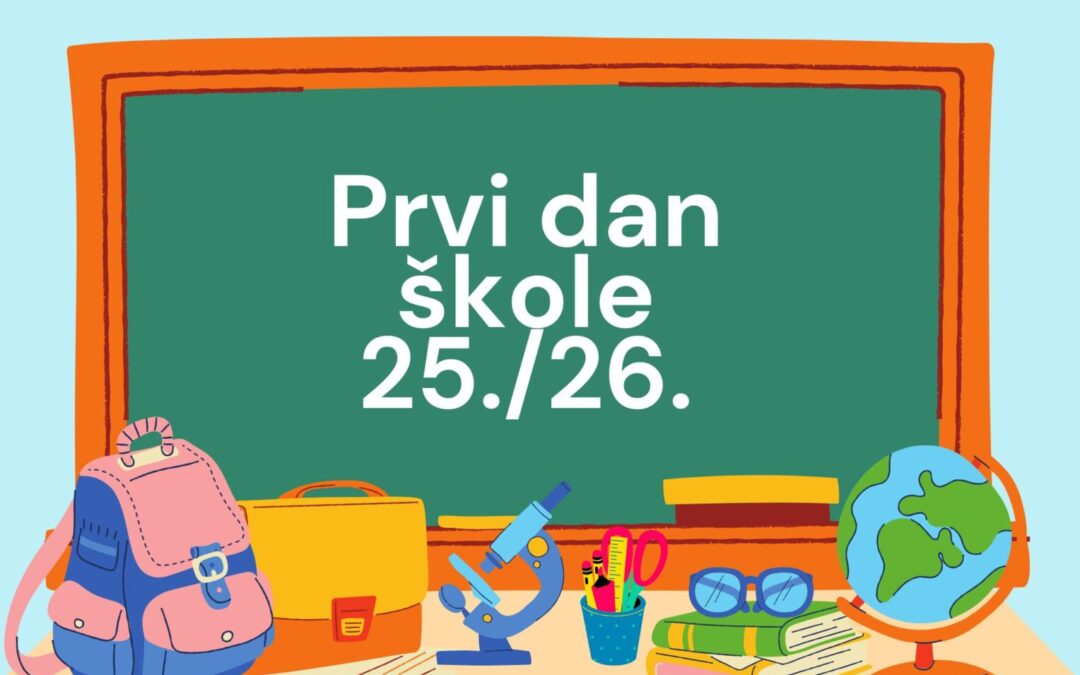 PRVI DAN ŠKOLE 25./26.